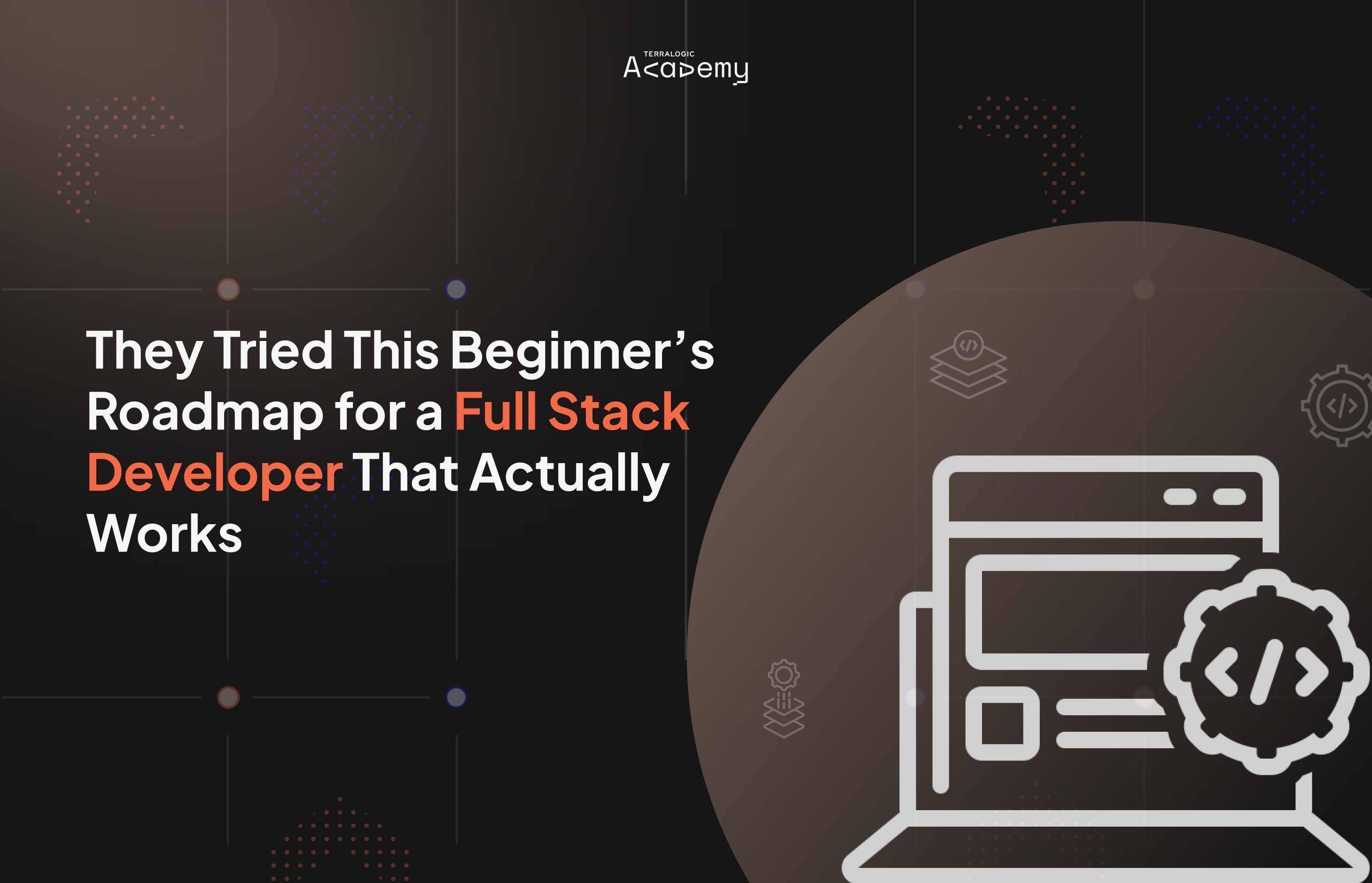 They Tried This Beginner's Roadmap for a Full-Stack Developer That Actually Works